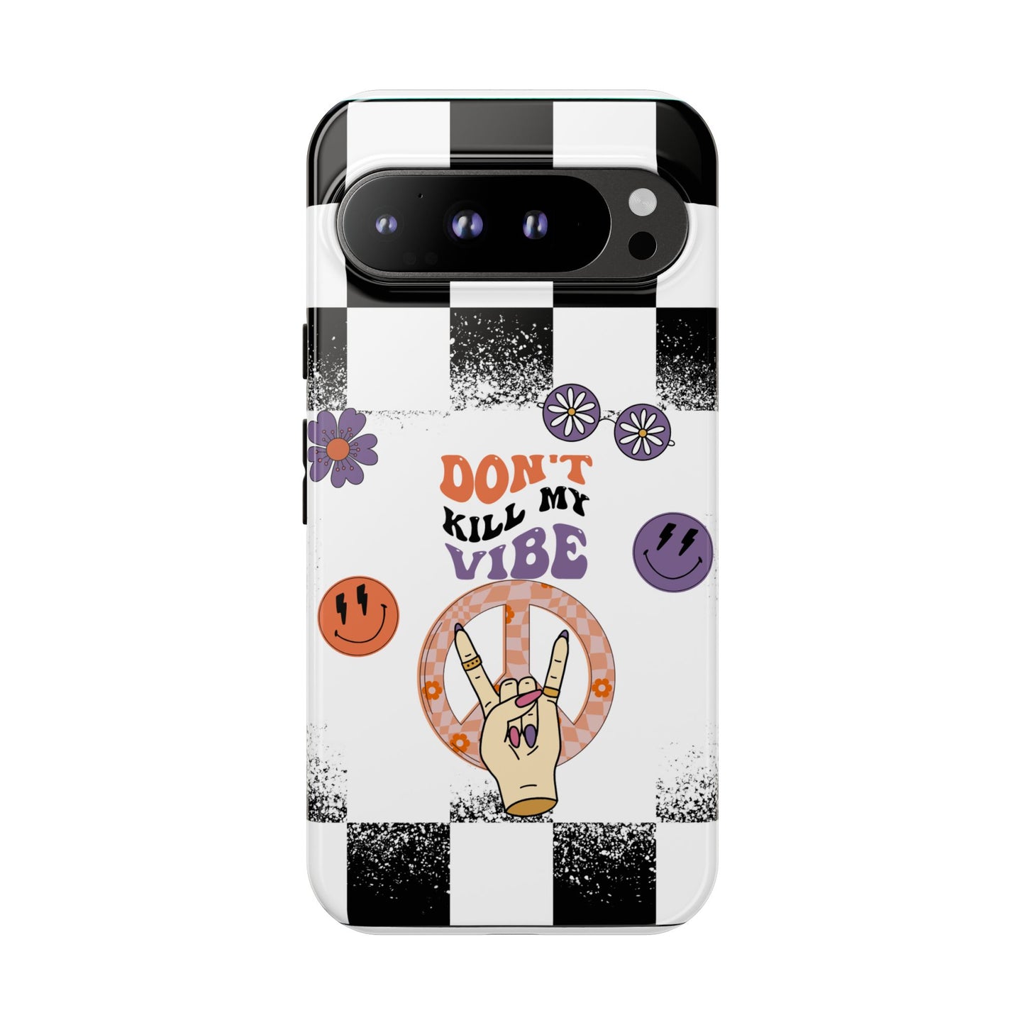 Don't Kill My Vibe Phone Case - Aesthetic Protective Cover for iPhone, Samsung & Google Pixel