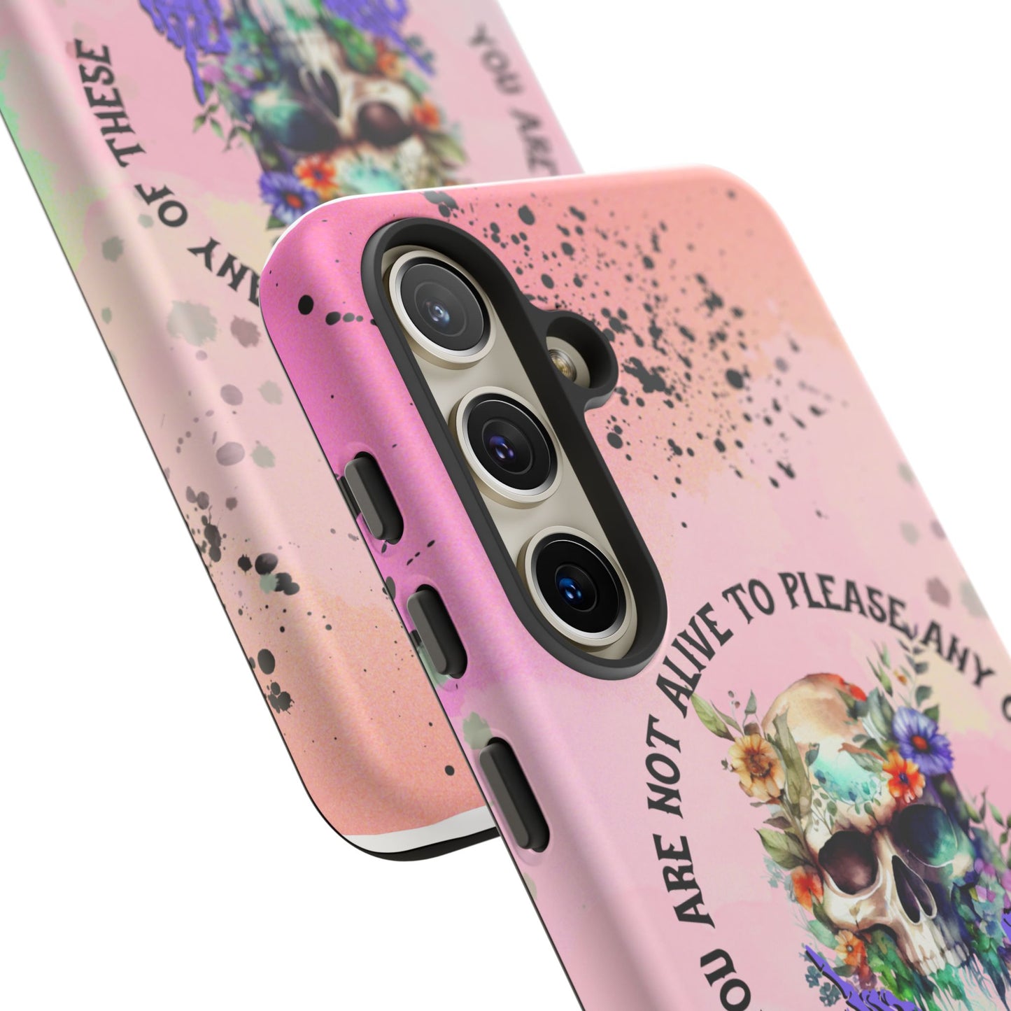 You Are Not Alive to Please Anyone Floral Skull Phone Case Perfect for iPhone, Samsung & Google Pixel, Funny Gift
