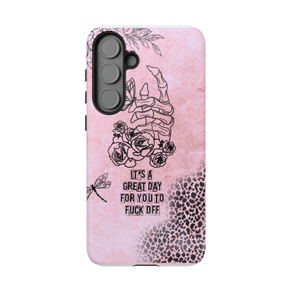 It's a Great Day For You To Fuck Off Phone Case, Funny & Bold Cover for iPhone, Samsung & Google Pixel, Skeleton Hand Phone Case,