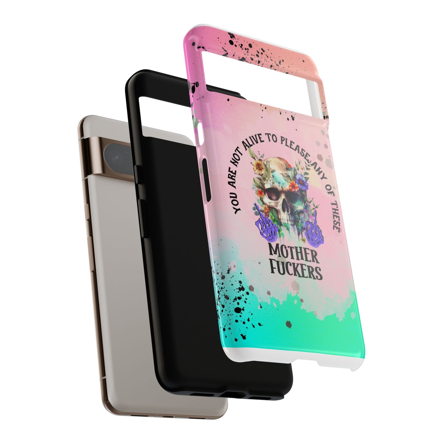 You Are Not Alive to Please Anyone Floral Skull Phone Case Perfect for iPhone, Samsung & Google Pixel, Funny Gift