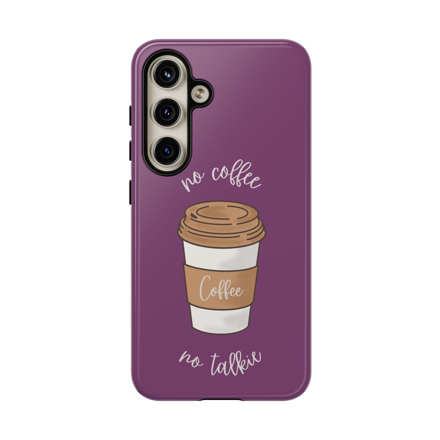 Funny Coffee Lover Phone Case – "No Coffee, No Talkie" for iPhone, Samsung & Google Pixel