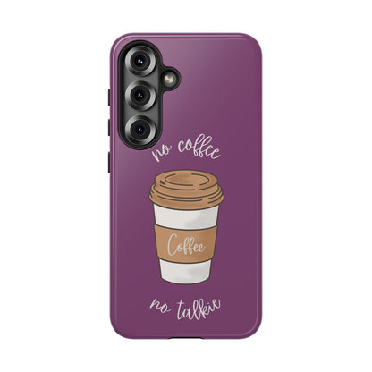 Funny Coffee Lover Phone Case – "No Coffee, No Talkie" for iPhone, Samsung & Google Pixel