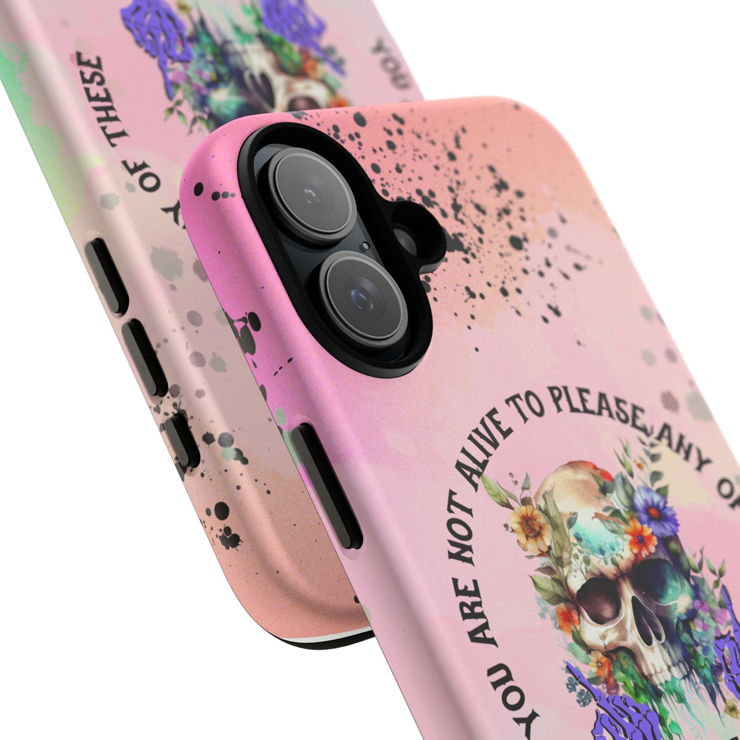 You Are Not Alive to Please Anyone Floral Skull Phone Case Perfect for iPhone, Samsung & Google Pixel, Funny Gift
