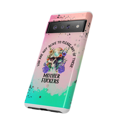 You Are Not Alive to Please Anyone Floral Skull Phone Case Perfect for iPhone, Samsung & Google Pixel, Funny Gift