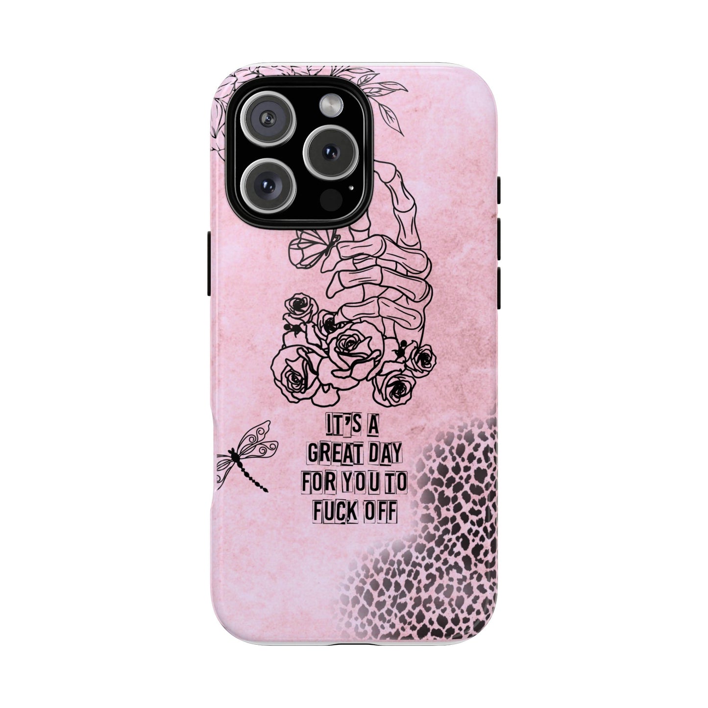 It's a Great Day For You To Fuck Off Phone Case, Funny & Bold Cover for iPhone, Samsung & Google Pixel, Skeleton Hand Phone Case,