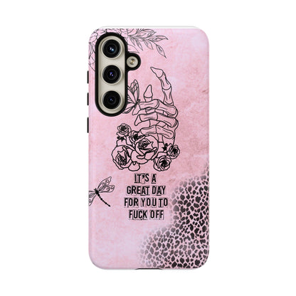 It's a Great Day For You To Fuck Off Phone Case, Funny & Bold Cover for iPhone, Samsung & Google Pixel, Skeleton Hand Phone Case,