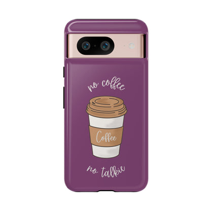 Funny Coffee Lover Phone Case – "No Coffee, No Talkie" for iPhone, Samsung & Google Pixel