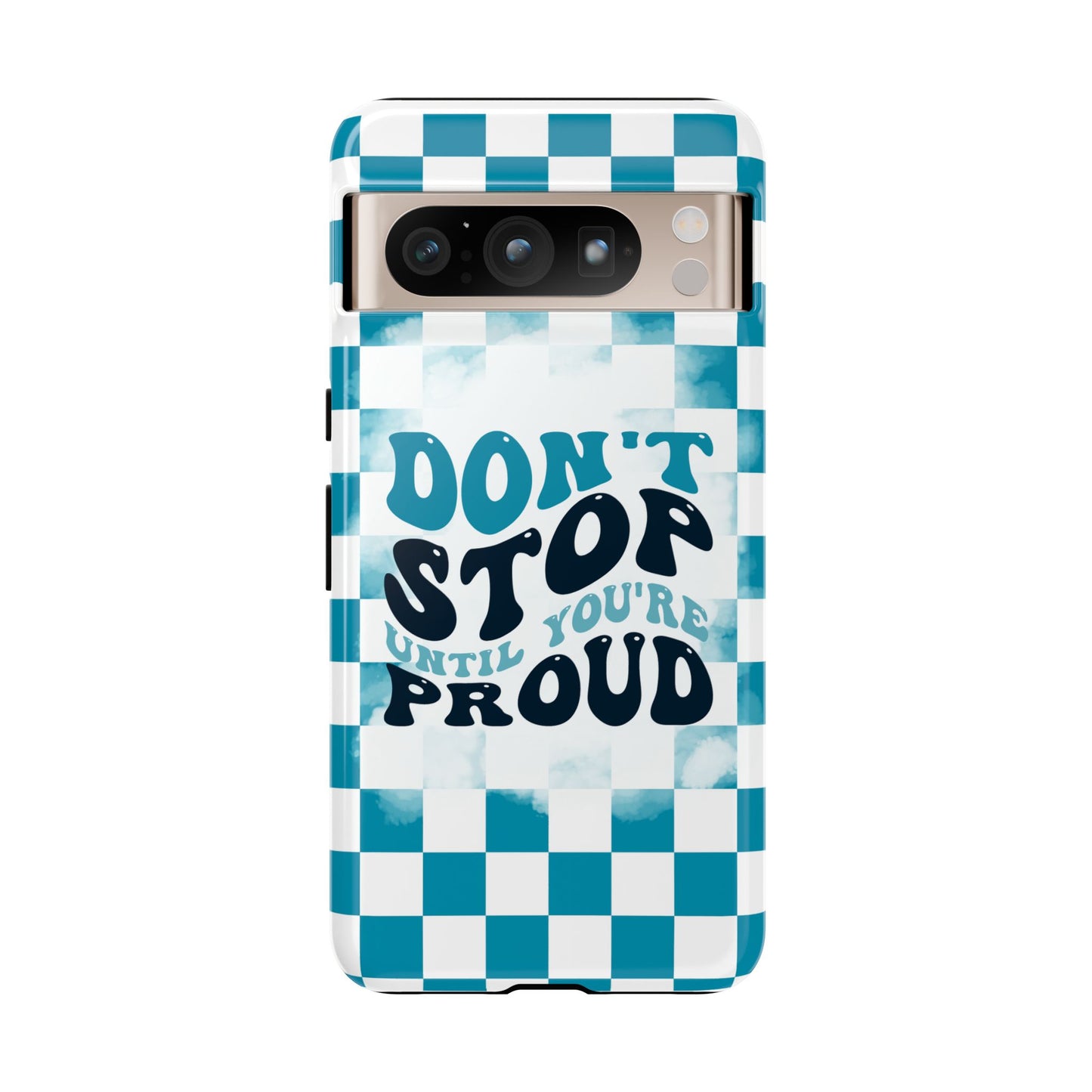 Don't Stop Until You're Proud Phone Case, Motivational Quote Cover for iPhone, Samsung & Google Pixel White Green Checkered Pattern Phone Cover, Wavy Text Case, Kindness Phone Case, Inspirational Gift