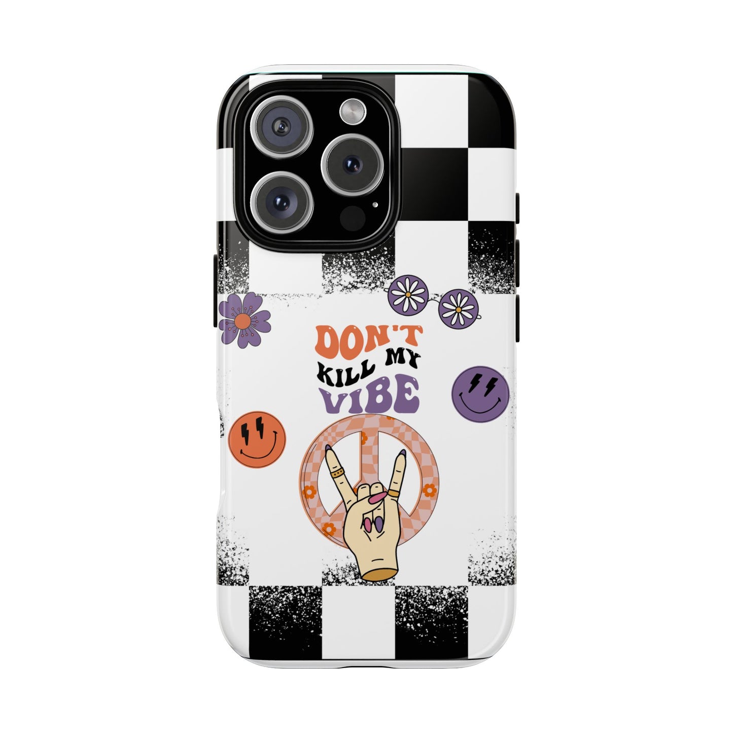 Don't Kill My Vibe Phone Case - Aesthetic Protective Cover for iPhone, Samsung & Google Pixel