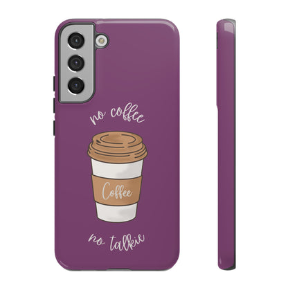 Funny Coffee Lover Phone Case – "No Coffee, No Talkie" for iPhone, Samsung & Google Pixel