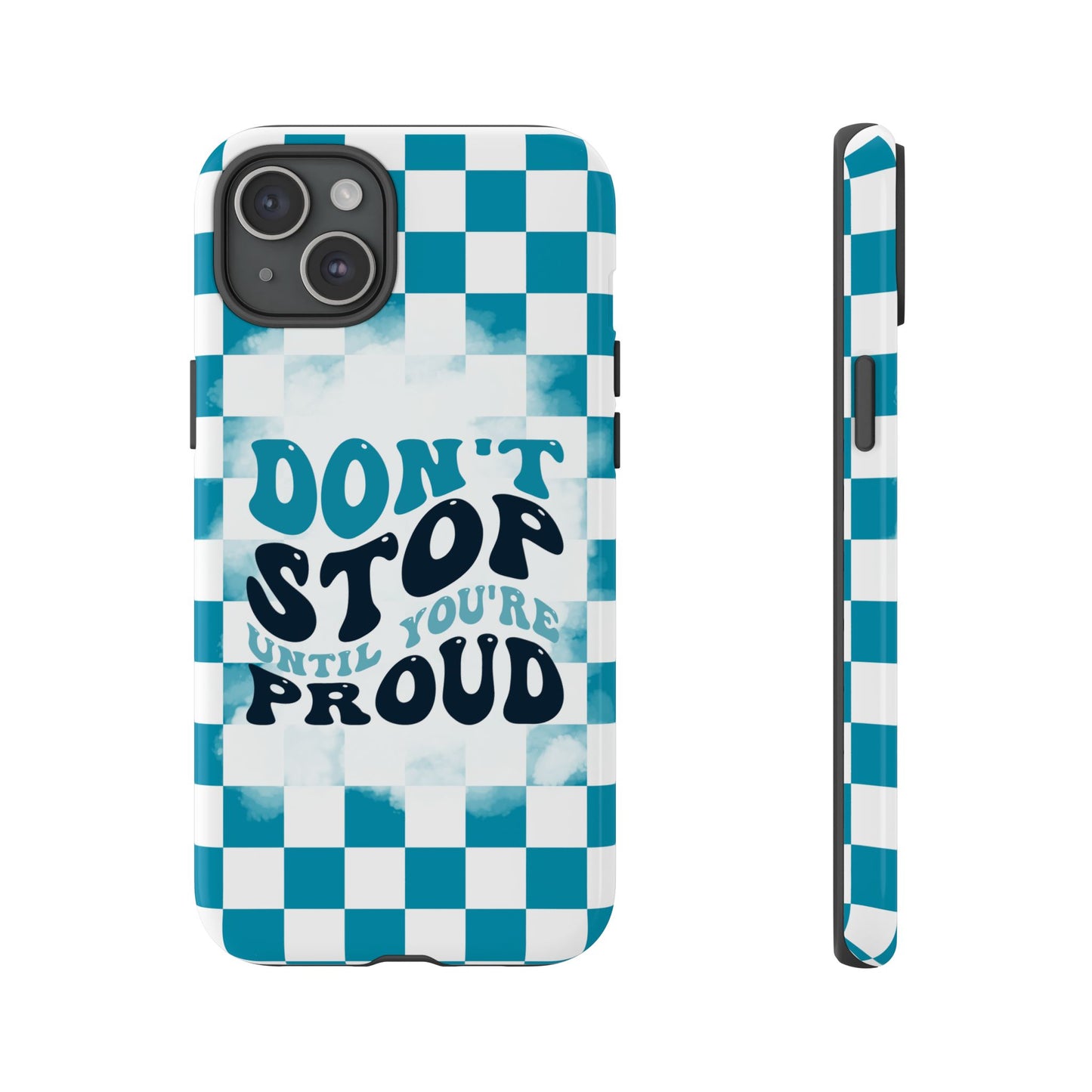 Don't Stop Until You're Proud Phone Case, Motivational Quote Cover for iPhone, Samsung & Google Pixel White Green Checkered Pattern Phone Cover, Wavy Text Case, Kindness Phone Case, Inspirational Gift
