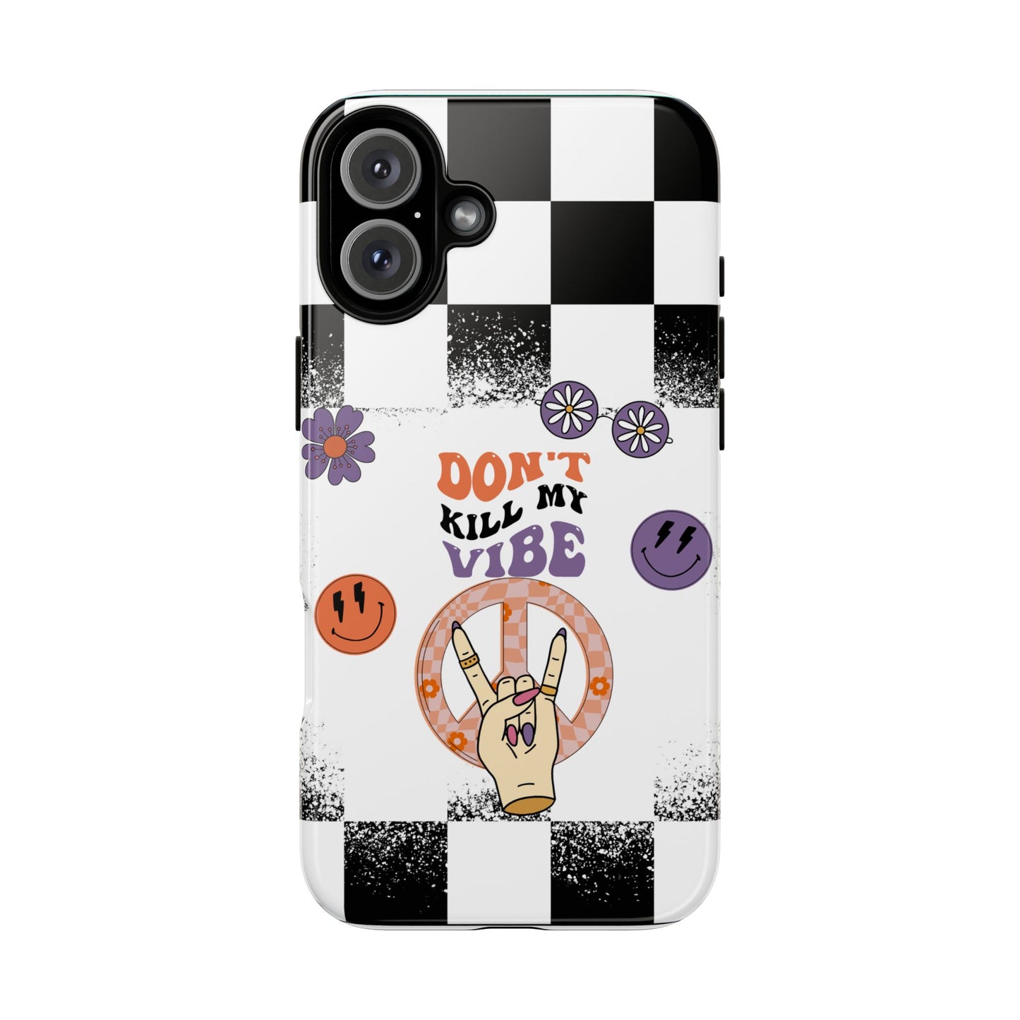 Don't Kill My Vibe Phone Case - Aesthetic Protective Cover for iPhone, Samsung & Google Pixel